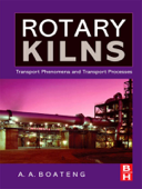 Rotary Kilns (Enhanced Edition) - Akwasi A. Boateng