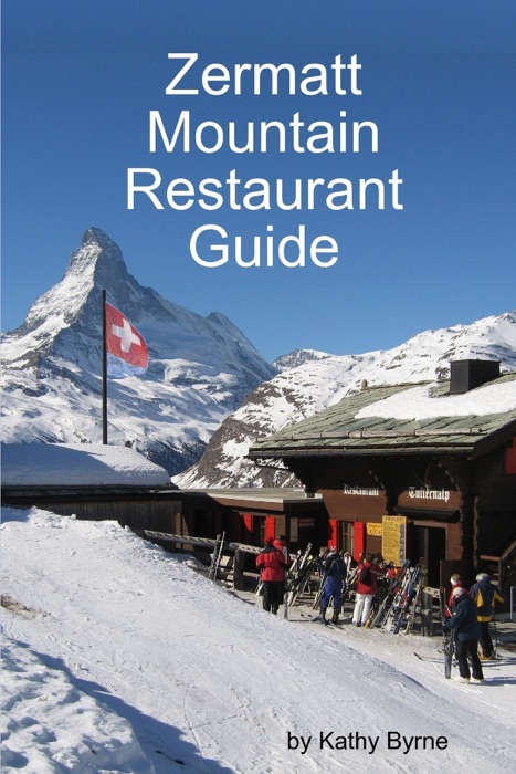 Zermatt Mountain Restaurant Guide