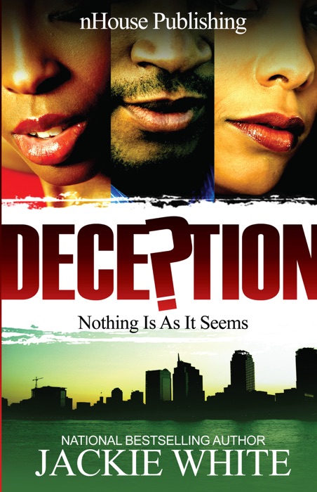 Deception: Nothing Is As It Seems