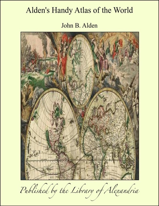 Alden's Handy Atlas of the World