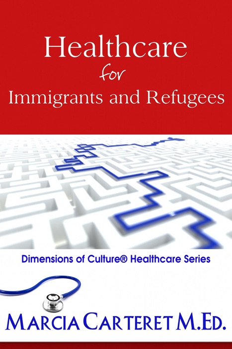 Healthcare for Immigrants and Refugees