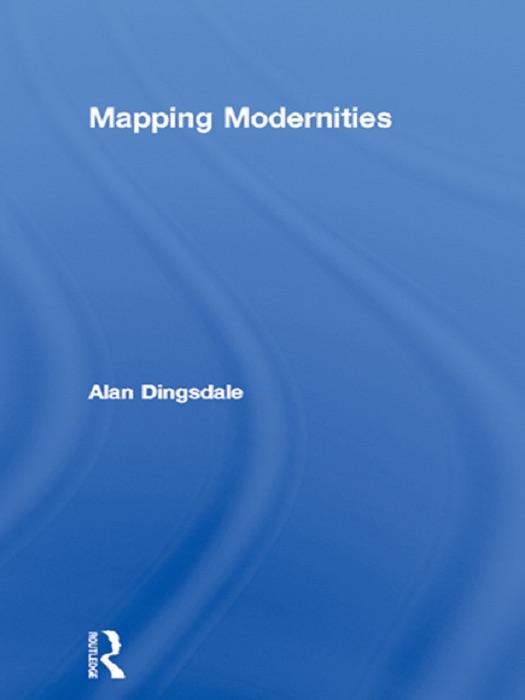 Mapping Modernities