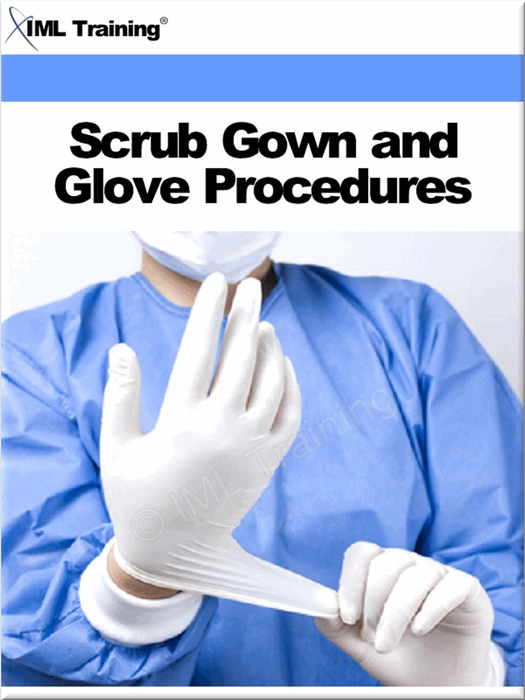 Scrub, Gown and Glove Procedures (Surgical)