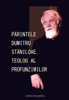 Părintele Dumitru Stăniloae, teolog al profunzimilor - Editura Renașterea