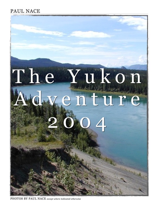 The Yukon Adventure 2004