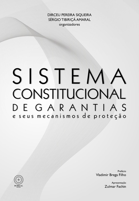 Sistema constitucional de garantias e seus mecanismos de proteção