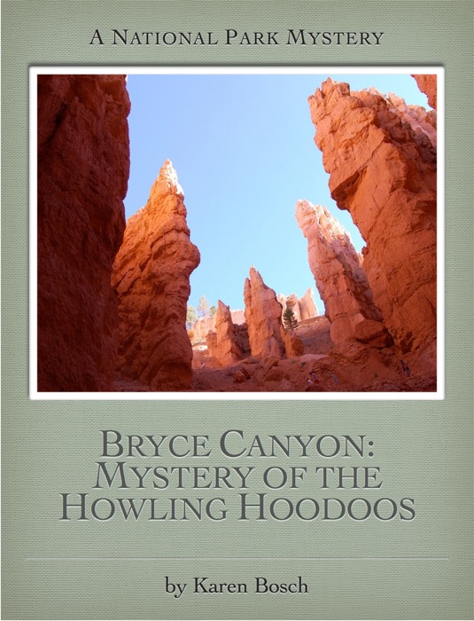 Bryce Canyon: Mystery of the Howling Hoodoos