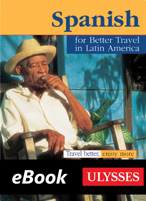 Spanish for Better Travel In Latin America