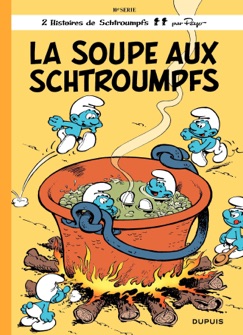 Les Schtroumpfs - tome 10 - La Soupe aux Schtroumpfs - Peyo