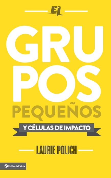 Grupos pequeños y células de impacto