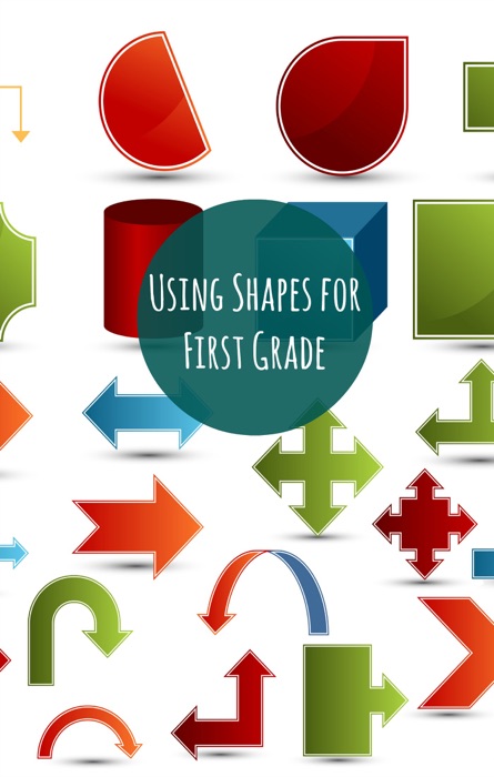 Using Shapes for First Graders