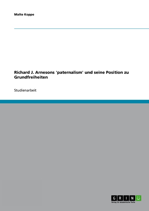 Richard J. Arnesons 'paternalism' und seine Position zu Grundfreiheiten