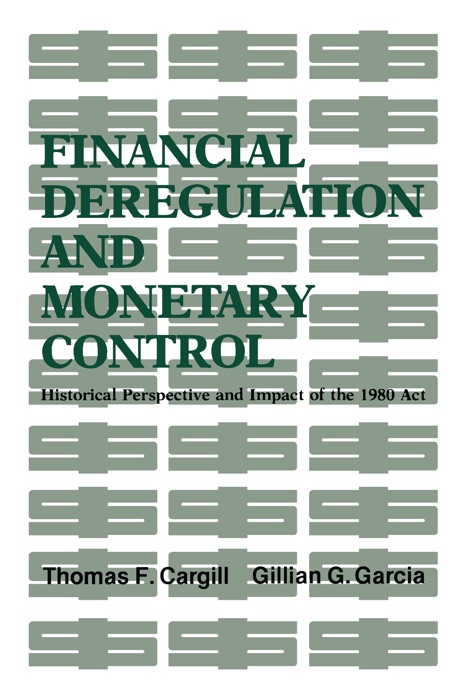 Financial Deregulation and Monetary Control