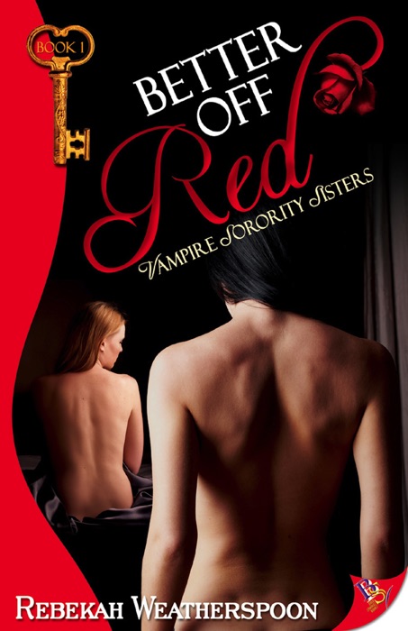 Better Off Red: Vampire Sorority Sisters Book 1