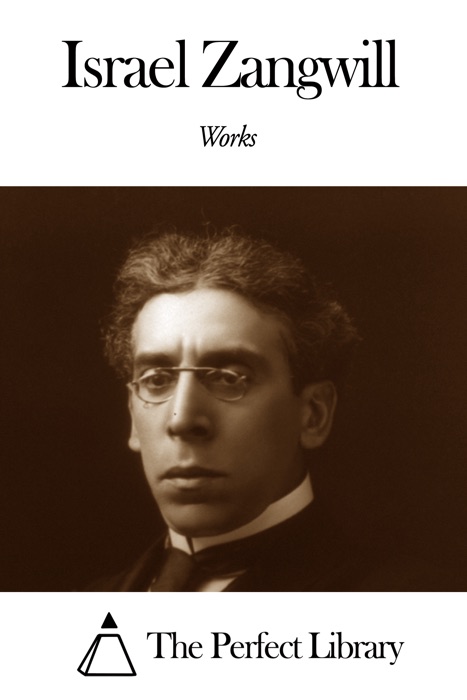 Works of Israel Zangwill