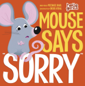 Hello Genius: Mouse Says "Sorry" - Michael Dahl