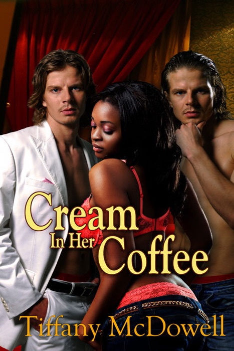 Cream in Her Coffee
