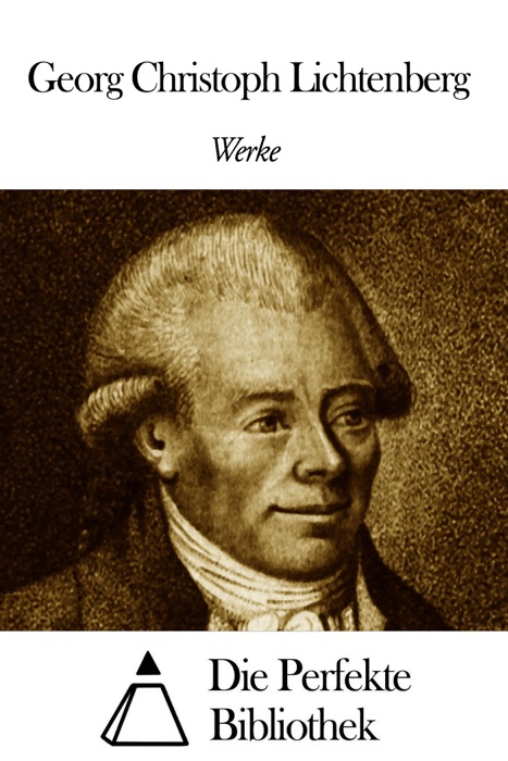 Werke von Georg Christoph Lichtenberg