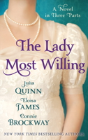 Julia Quinn, Eloisa James & Connie Brockway - The Lady Most Willing artwork