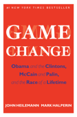 Game Change - John Heilemann & Mark Halperin