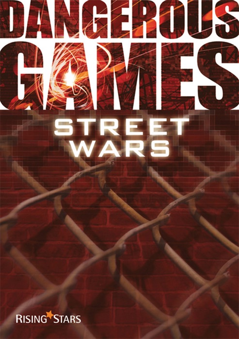 Dangerous Games: Street Wars