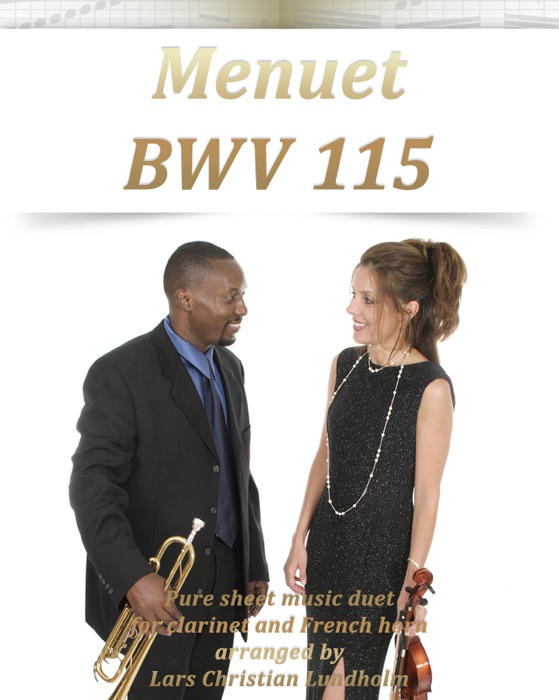 Menuet BWV 115: Pure Sheet Music Duet for Clarinet and French Horn