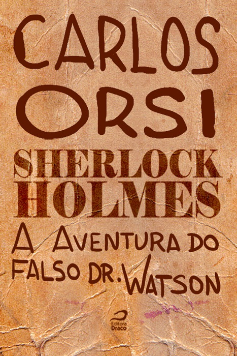 Sherlock Holmes - A aventura do falso Dr. Watson
