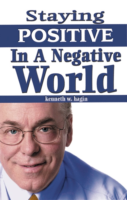 Staying Positive In A Negative World