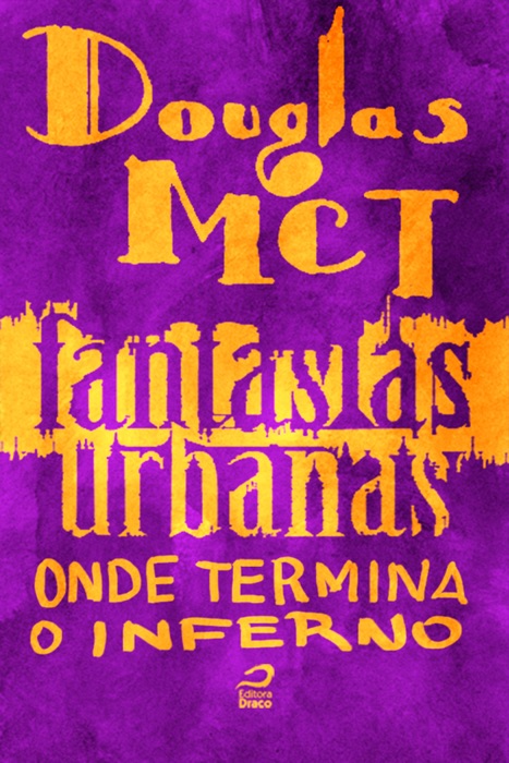 Fantasias urbanas - Onde termina o inferno