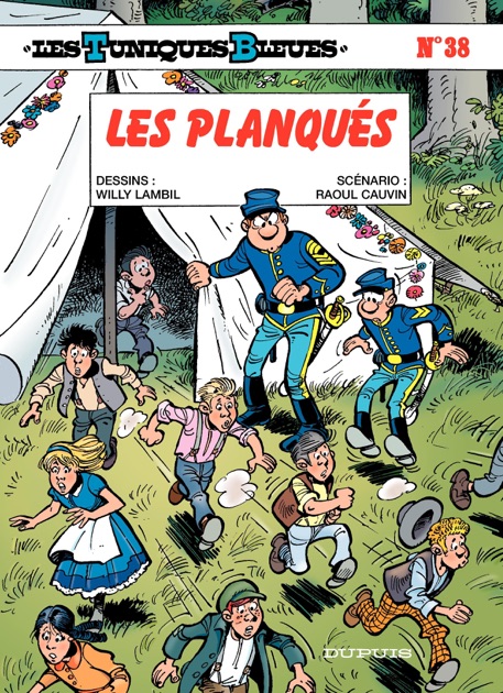 Les Tuniques Bleues Tome 38 Les Planques By Willy Lambil Raoul Cauvin On Apple Books - 