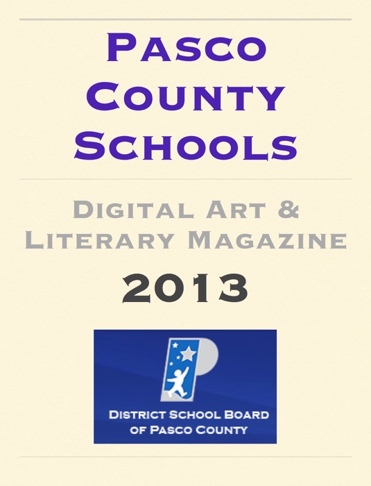 Pasco County Schools Digital Art and Literary Magazine