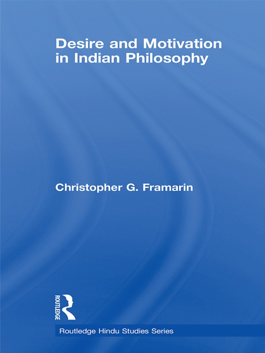 Desire and Motivation in Indian Philosophy