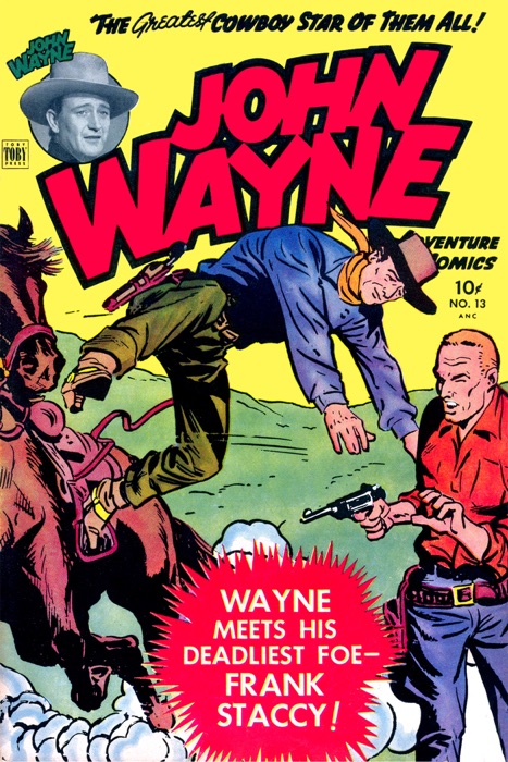 John Wayne Adventure Comics, Number 13, Deadliest Foe - Frank Stacy