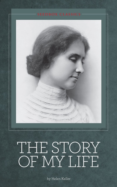 the story of my life helen keller autobiography
