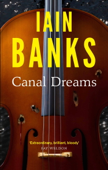 Canal Dreams - Iain Banks