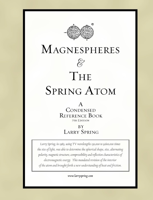 Magnespheres & the Spring Atom