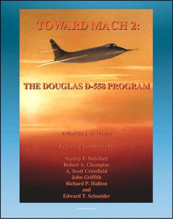 Toward Mach 2: The Douglas D-558 Program - Skystreak and Skyrocket Early Transonic Research Aircraft (NASA SP-4222)
