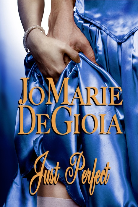 Just Perfect (Book 2.5 Dashing Nobles Series)