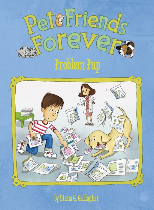 Pet Friends Forever: Problem Pup