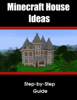Minecraft House/Structure Ideas: A collection of blueprints for great house ideas in this Minecraft house guide - Entertainment 727