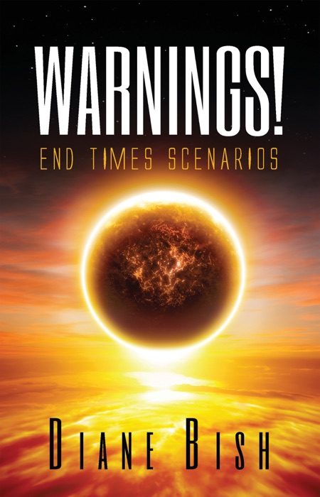 Warnings! End Times Scenarios