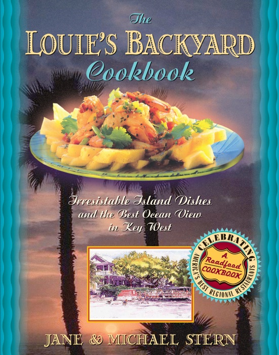 Louie's Backyard Cookbook