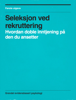 Seleksjon ved rekruttering - Rolf Marvin Bøe Lindgren