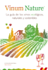 Vinum Nature - La guía de los vinos ecológicos, naturales y sostenibles - Pablo Chamorro