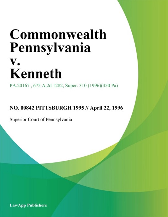 Commonwealth Pennsylvania v. Kenneth