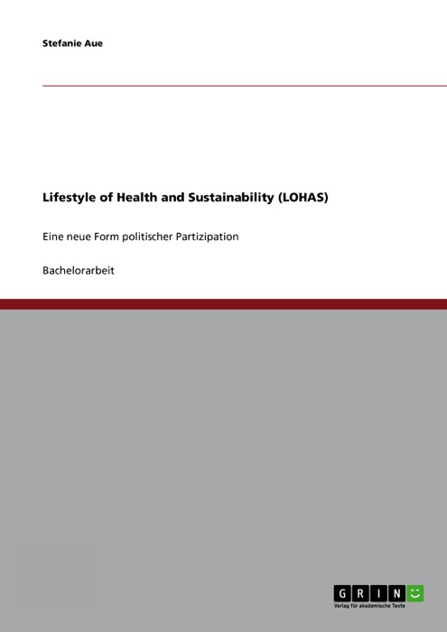 Lifestyle of Health and Sustainability (LOHAS)