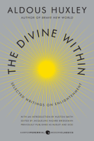 Aldous Huxley & Huston Smith - The Divine Within artwork
