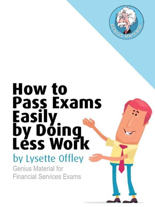 How to Pass Exams Easily by Doing Less Work