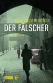 Der Fälscher - Cay Rademacher