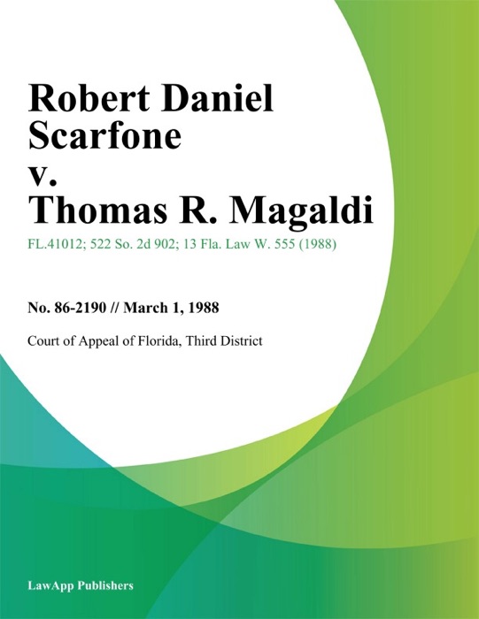 Robert Daniel Scarfone v. Thomas R. Magaldi